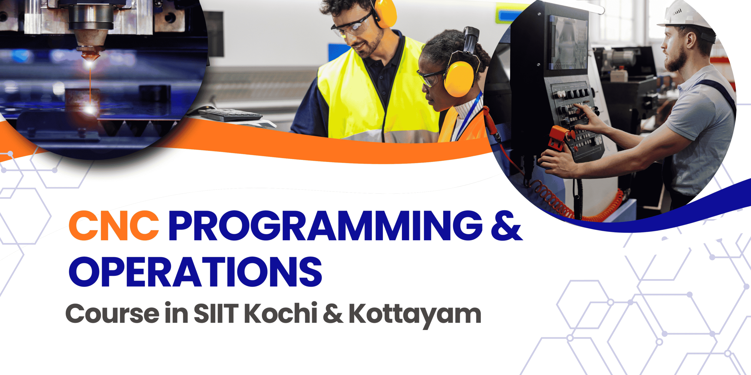 CNC Programming & Operations Course in SIIT Kochi & Kottayam